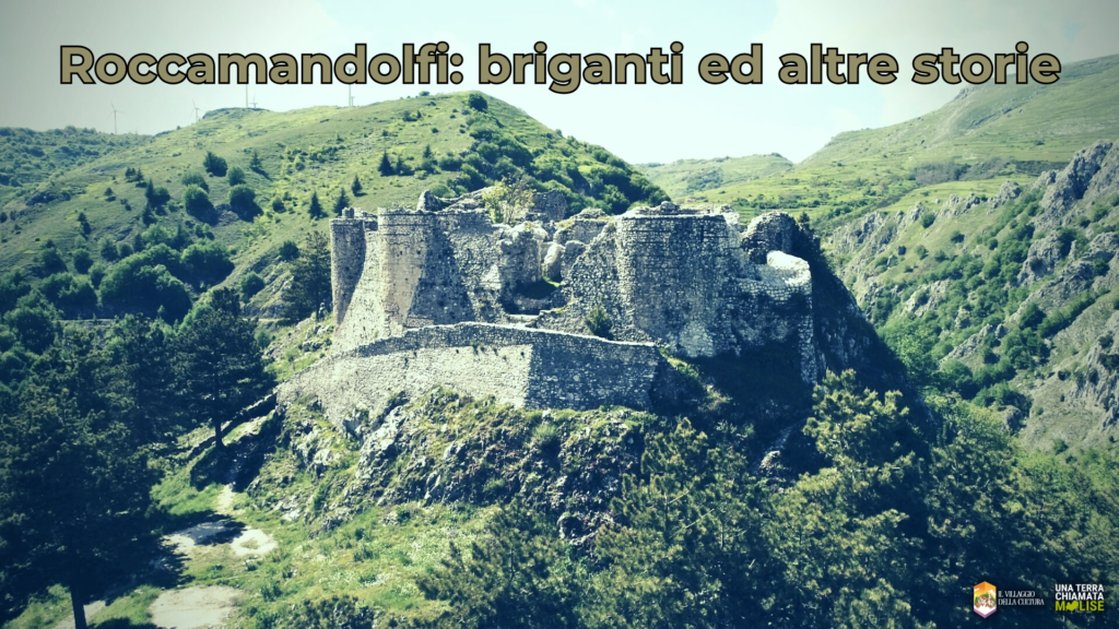 Itinerario Roccamandolfi - briganti ed altre storie